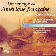 Un voyage en Amérique française - Chansons traditionnelles