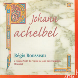 Johann Pachelbel : Pièces d'orgue
