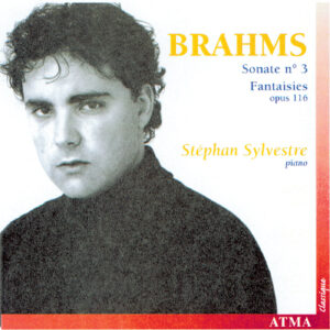 BRAHMS: Sonate no 3, Fantaisies op. 116