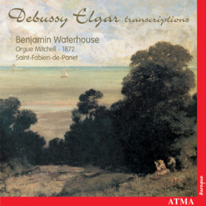 Debussy, Elgar et l'orgue