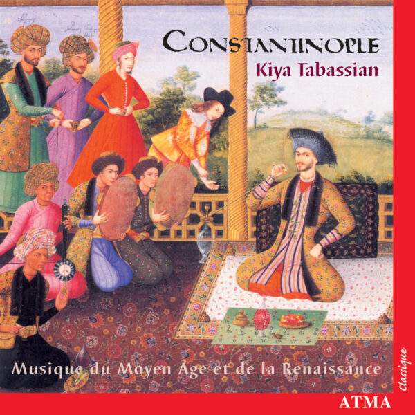 Constantinople: Musique du Moyen Âge et de la Renaissance