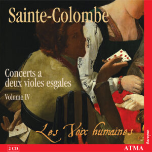 SAINTE-COLOMBE: Concerts a deux violes esgales Vol. IV