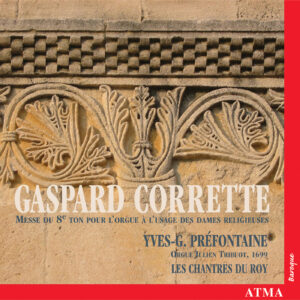 Gaspard Corrette: Messe du 8e ton pour l’orgue