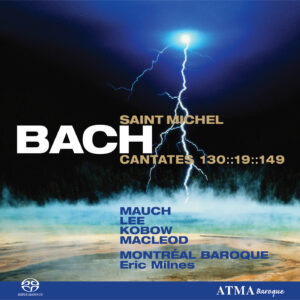 Bach : Cantates Saint-Michel 130, 19, 149