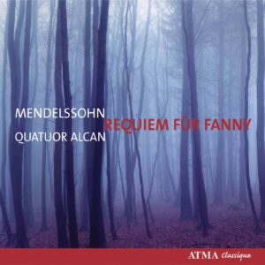 Mendelssohn : Requiem für Fanny