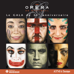 Le Gala du 30e anniversaire de l'Opéra de Montréal