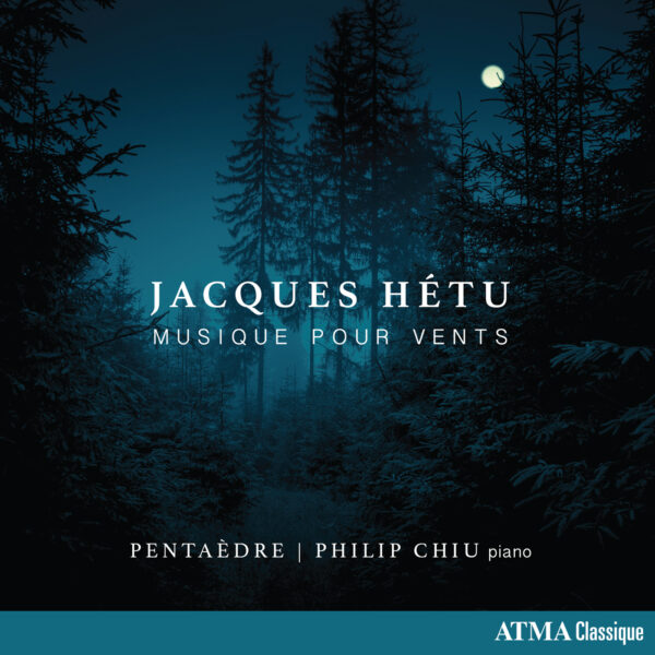 Jacques Hétu : Musique pour vents