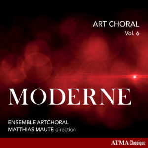 Couverture ACD2 2425 Art choral, vol. 6 : Moderne Ensemble ArtChoral; Matthias Maute